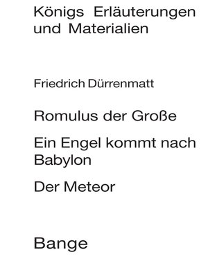 cover image of Romulus der Große / Ein Engel kommt nach Babylon / Der Meteor. Textanalyse und Interpretation.
